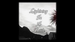 Lightning in a bottle [upl. by Any]