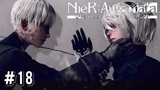 仕組まれていた破滅。NeiRAutomata The End of Yorha Edition 初見実況プレイ18【NeiRA】【ネタバレあり】 [upl. by Ghassan]