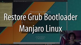 How to Restore Missing Grub Bootloader  Manjaro Linux Tutorial [upl. by Euqnomod]