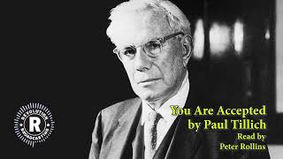 You Are Accepted by Paul Tillich  Read by Peter Rollins [upl. by Asiuol]