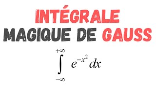 Découverte de lIntégrale de Gauss  Solution pas à pas [upl. by Madancy196]