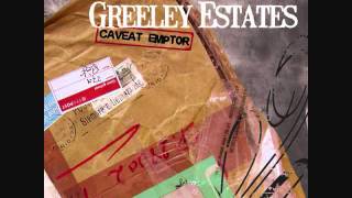 Greeley Estates  Dont Look Away [upl. by Antoinette]