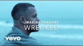 Imagine Dragons  Wrecked [upl. by Cinimod280]