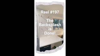 Reel 197 The Backsplash is done [upl. by Paymar]