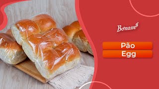 Receita Pão Egg  Bonasse [upl. by Stromberg]