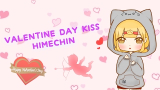 【Himechin】Valentine Kiss【歌ってみた】 [upl. by Etterraj]