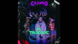 Chambo Ma  El Trueque Audio Oficial [upl. by Elane]