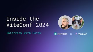 Inside ViteConf 2024 Interview with Patak on ViteJS StackBlitz and more [upl. by Flight]