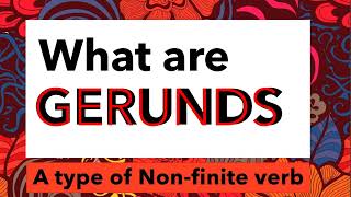 English Grammar  What are Gerunds  Nonfinite verbs ending in ING and acting as noun [upl. by Merril]