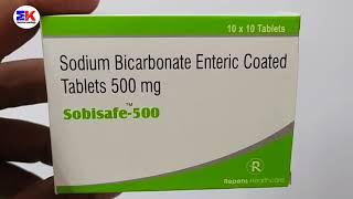 Sobisafe 500 Tablet  Sodium Bicarbonate Tablet  Sobisafe 500mg Tablet Uses Benefits Dosage review [upl. by Aihceyt]