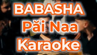 BABASHA Pai Naa Karaoke Negativ Instrumental Vers Lyric Text [upl. by Aihsiyt]