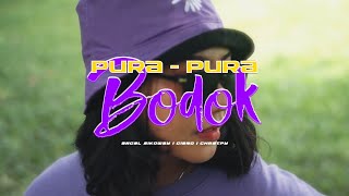 Pura Pura Bodok  Angel Sikoway ft AMSTR CHRSTPY Official Video [upl. by Llyrrad]