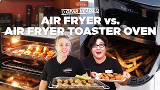 Should You Get an Air Fryer or an Air Fryer Toaster Oven  Gear Heads [upl. by Chang]