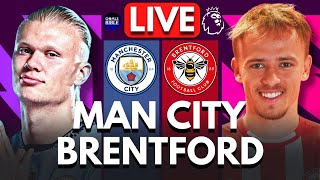 🔴MANCHESTER CITY vs BRENTFORD LIVE  PREMIER LEAGUE  Full Match LIVE Today [upl. by Aicilet22]