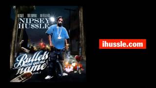 Nipsey Hussle  Its Hard Out Here [upl. by Esch610]