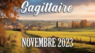 SAGITTAIRE  NOVEMBRE 2023  quotPLUS GRAND QUE CA quot [upl. by Nomelif]