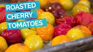 Roasted Cherry Tomatoes Recipe [upl. by Tiat612]