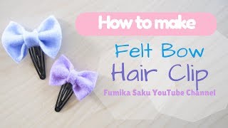 DIY Felt Bow Hair Clip super easy [upl. by Airdnua]