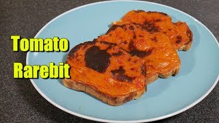 How to Make Tomato Rarebit [upl. by Notreb470]