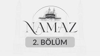 Namaz  2 Bölüm [upl. by Lampert]