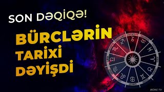 BÜRCLƏRİN YERİ DƏYİŞDİ  ŞOK AÇIQLAMA [upl. by Schoof341]