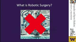 Arthroplasty 20 Current State of Robotics in Joint Replacement Surgery  Nov 2024 Grand Rounds [upl. by Cad926]