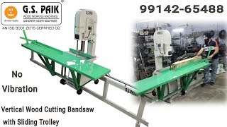 BANDSAW WITH SLIDING TROLLEY  GS PAIK INDUSTRIES  LUDHIANA PUNJAB  2024  98880663219914265488 [upl. by Nelleus]