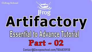 What is Artifactory Jfrog Artifactory Essential to Advance Complete Tutorial  2021  Session02 [upl. by Airotal]