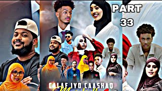 MUSALSALKA CALAF IYO CAASHAQ PART 33 DAMBI BAAR [upl. by Uel]