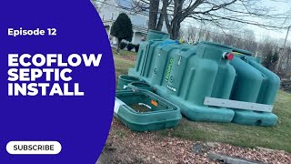 EcoFlow Septic Install  House Addition Project  Episode 12 [upl. by Noelle519]