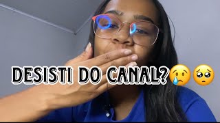 Desisti do canal😢🥺 [upl. by Ahseenak]