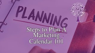 Steps to Plan A Marketing Calendar 101 [upl. by Ycaj]