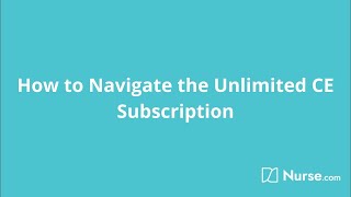 Nursecom Unlimited CE Subscription Navigation [upl. by Runkel]