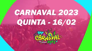 CARNAVAL DE SALVADOR 2023  QUINTA 1602 [upl. by Delainey776]