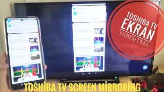 Toshiba TV Screen mirroring  EKRAN YANSITMA [upl. by Dugald]