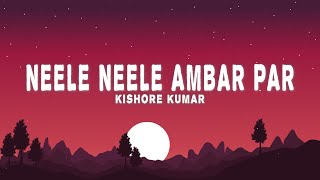 Neele Neele Ambar Par Lyrics  Kishore Kumar KalyanjiAnandji [upl. by Chretien]