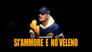 RAFFAELLO  Si ammore e no veleno  RArmaniRMigliaccio video ufficiale [upl. by Card]