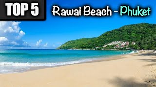 Top 5 Hotels in Phuket  Rawai Beach Thailand  Southern Tip of Phuket Ra Wai [upl. by Zahavi725]