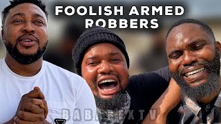 FOOLISH ARMED ROBBERS—Nosa Rex [upl. by Olracnaig251]