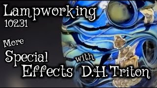 Lampworking  Flameworking  10231 Special Effects with Triton  104 Glass Demo [upl. by Llertnod]