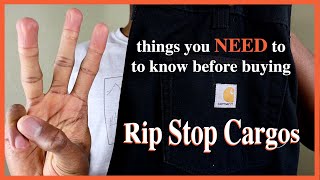 3 things you NEED to know before buying Carhartt Rip Stop Cargos [upl. by Jojo]