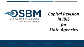 Capital Budget Revisions in IBIS for State Agencies [upl. by Suolevram]