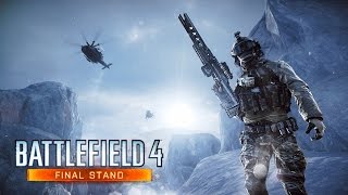 Battlefield 4 Final Stand Official Gameplay Trailer [upl. by Selena]