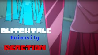 THIS EPISODE HAS KILLED ME  Glitchtale Episode 8 Animosity  Reaction [upl. by Nnyleahs]