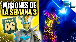 Como COMPLETAR TODAS las MISIONES DE LA SEMANA 3 TEMPORADA OG 5 FORTNITE [upl. by Ardnaek]