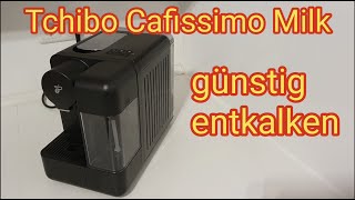 Tchibo Cafissimo Milk günstig entkalken ohne teuren Entkalker  Kaffee Kapselmaschine reinigen [upl. by Aehs625]