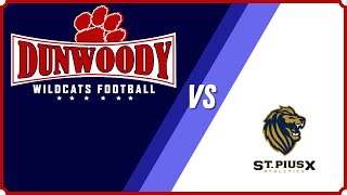 Dunwoody Wildcats versus St Pius Golden Lions [upl. by Leber339]