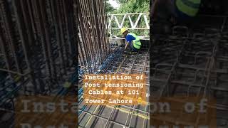 Installation of Post Tensioning Cables🏙️👷‍♂️ [upl. by Christie]