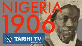 Najeriya a 1906 Tarzomar Satiru Yaƙin Haɗejia Naɗin Sarkin Katsina Dikko [upl. by Yorztif705]