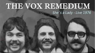 THE VOX REMEDIUM  She´s a Lady  Live 1976 [upl. by Bond710]